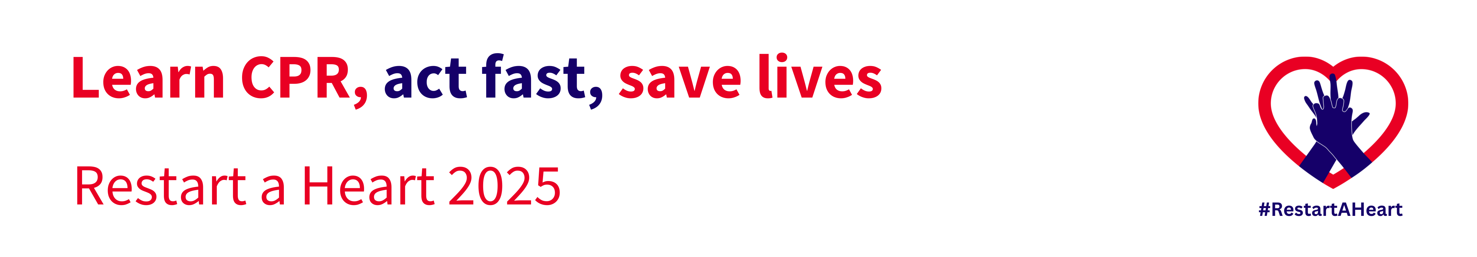 Learn CPR, act fast, save lives. Restart a Heart 2025.